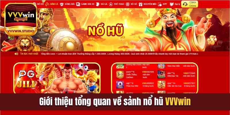 Giới thiệu tổng quan về sảnh nổ hũ vvvwin