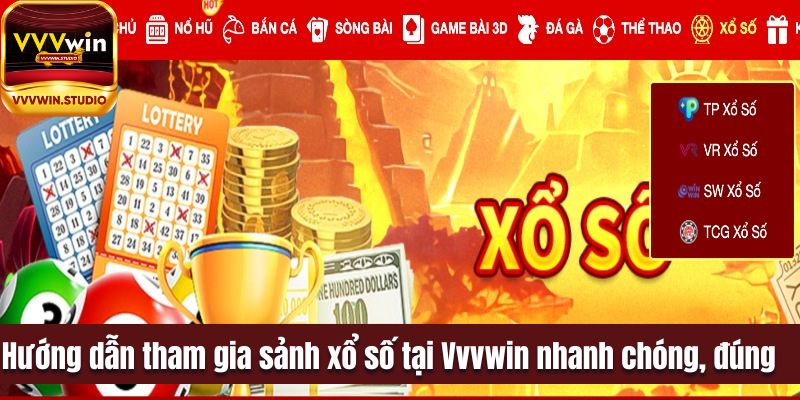 Tham gia sảnh xổ số tại vvvwin nhanh chóng, đúng cách nhất